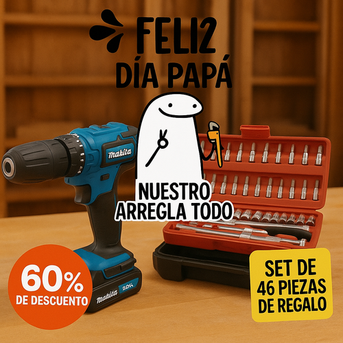 OFERTA DÍA DEL PADRE TALADRO MAKITA ® + OBSEQUIO 👨🏽🎁